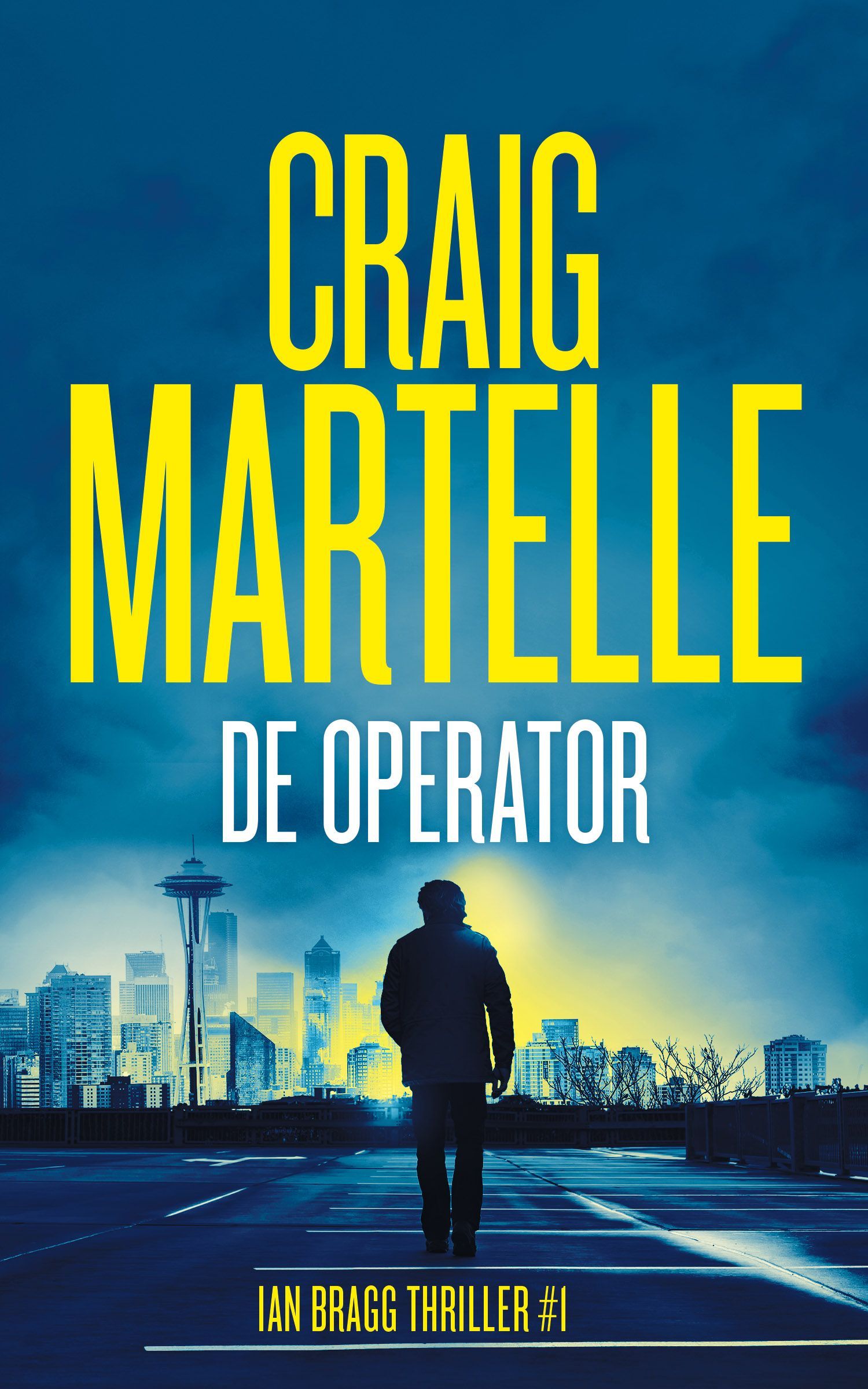 De operator - Ian Bragg Thriller # 1