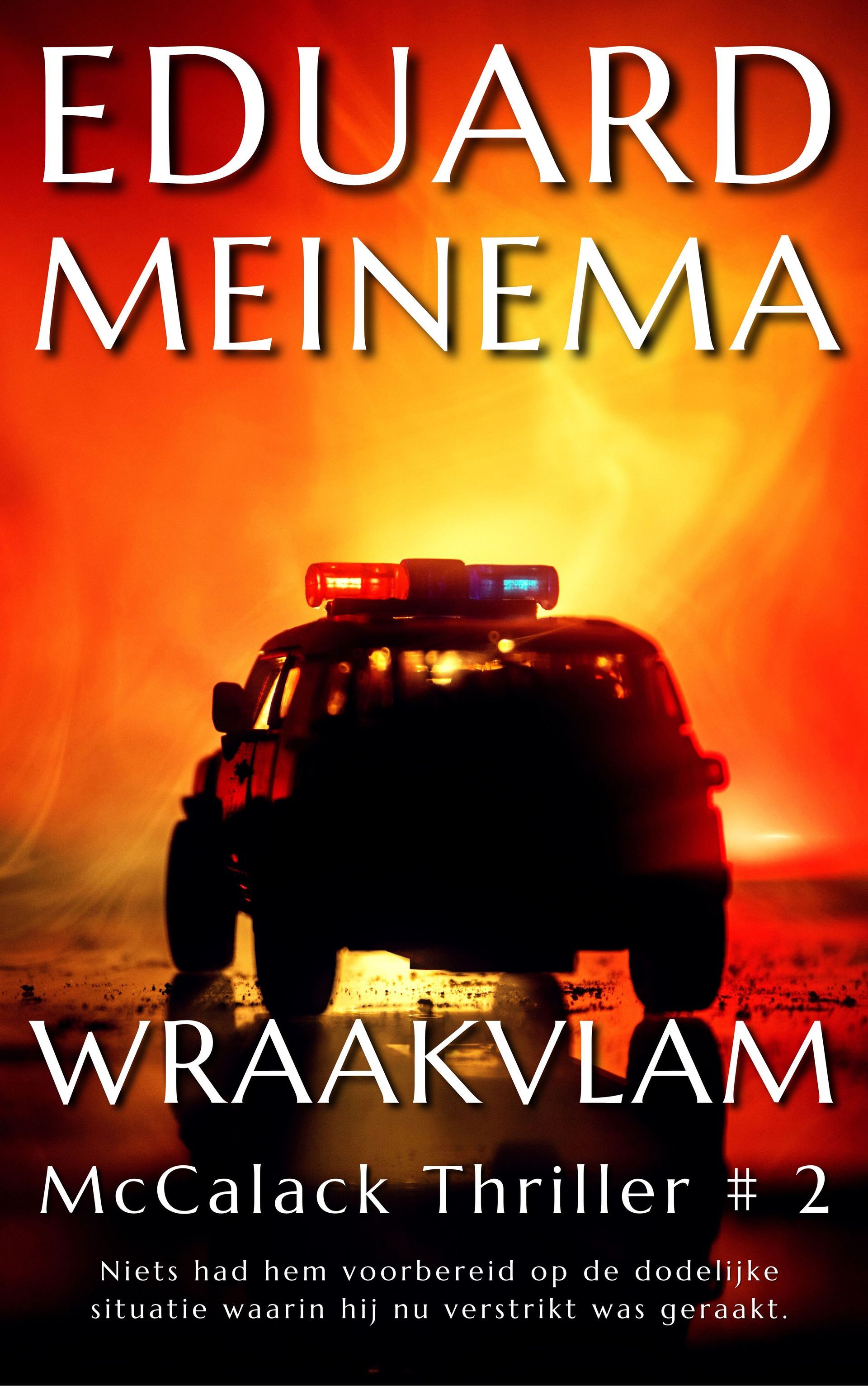 Wraakvlam - McCalack Thriller # 2 door Eduard Meinema
