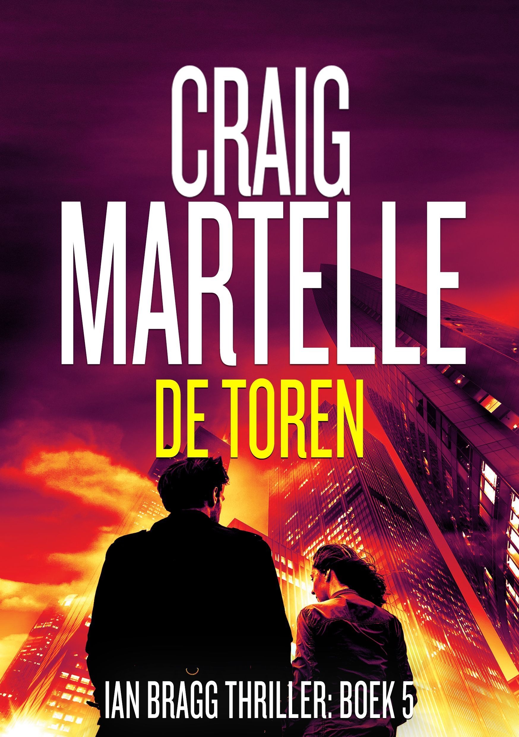 De Toren - Ian Bragg Thriller # 5