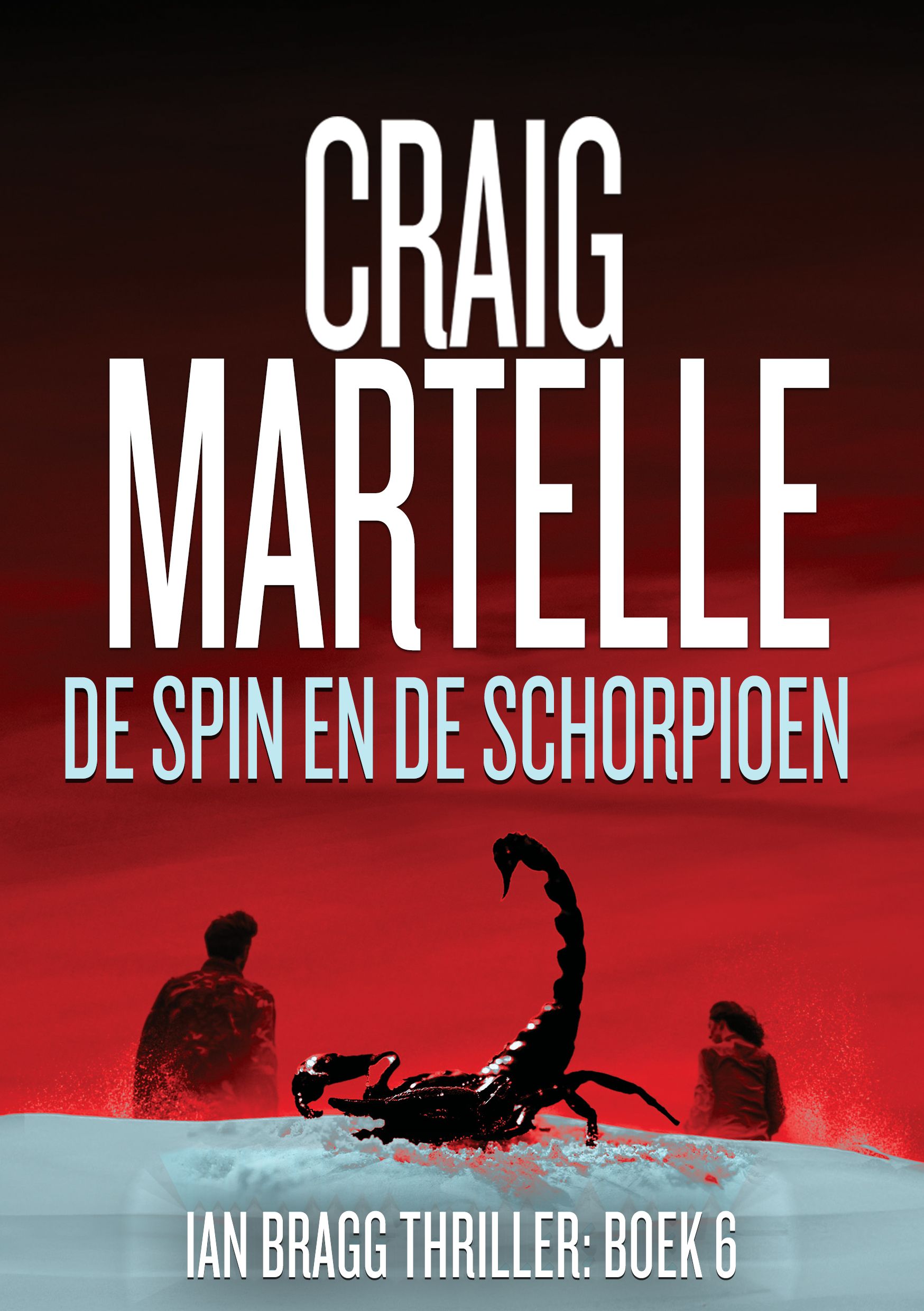 De spin en de schorpioen - Ian Bragg Thriller # 6