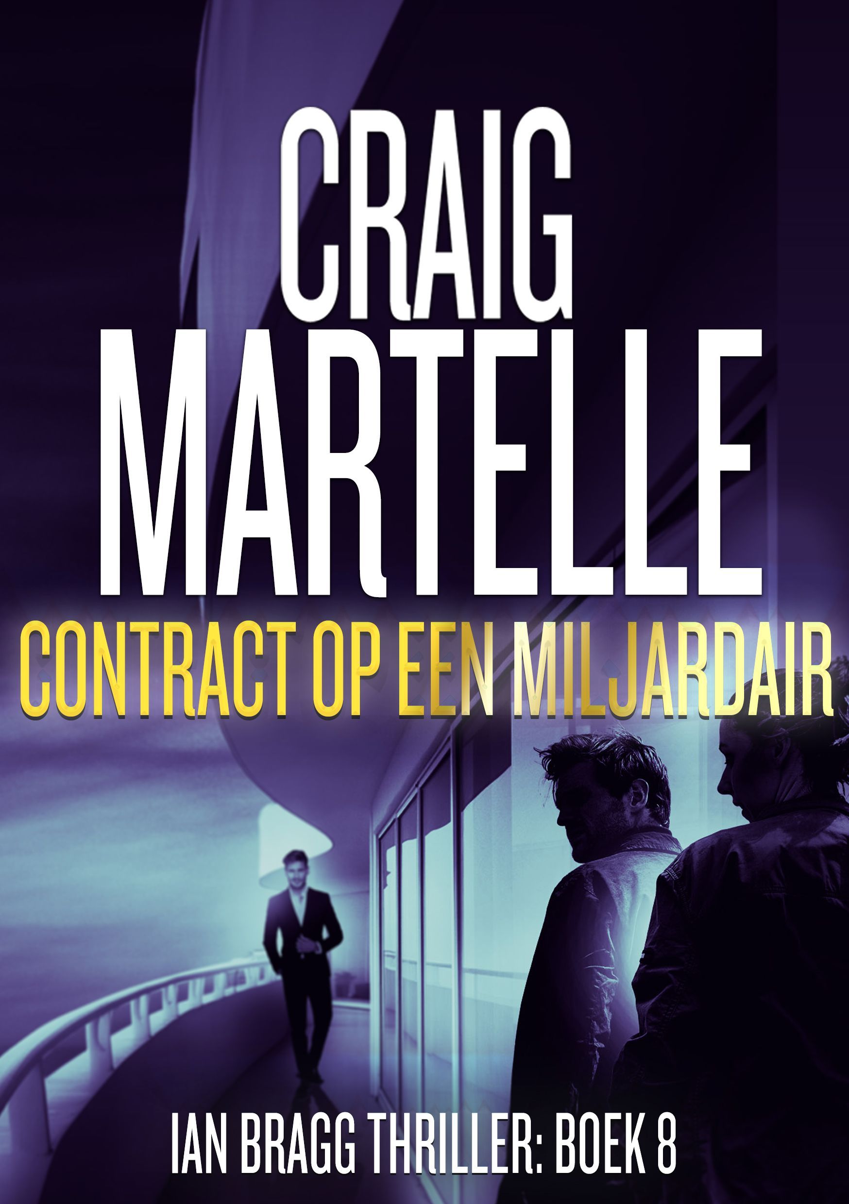 Contract op een miljardair - Ian Bragg Thriller # 8