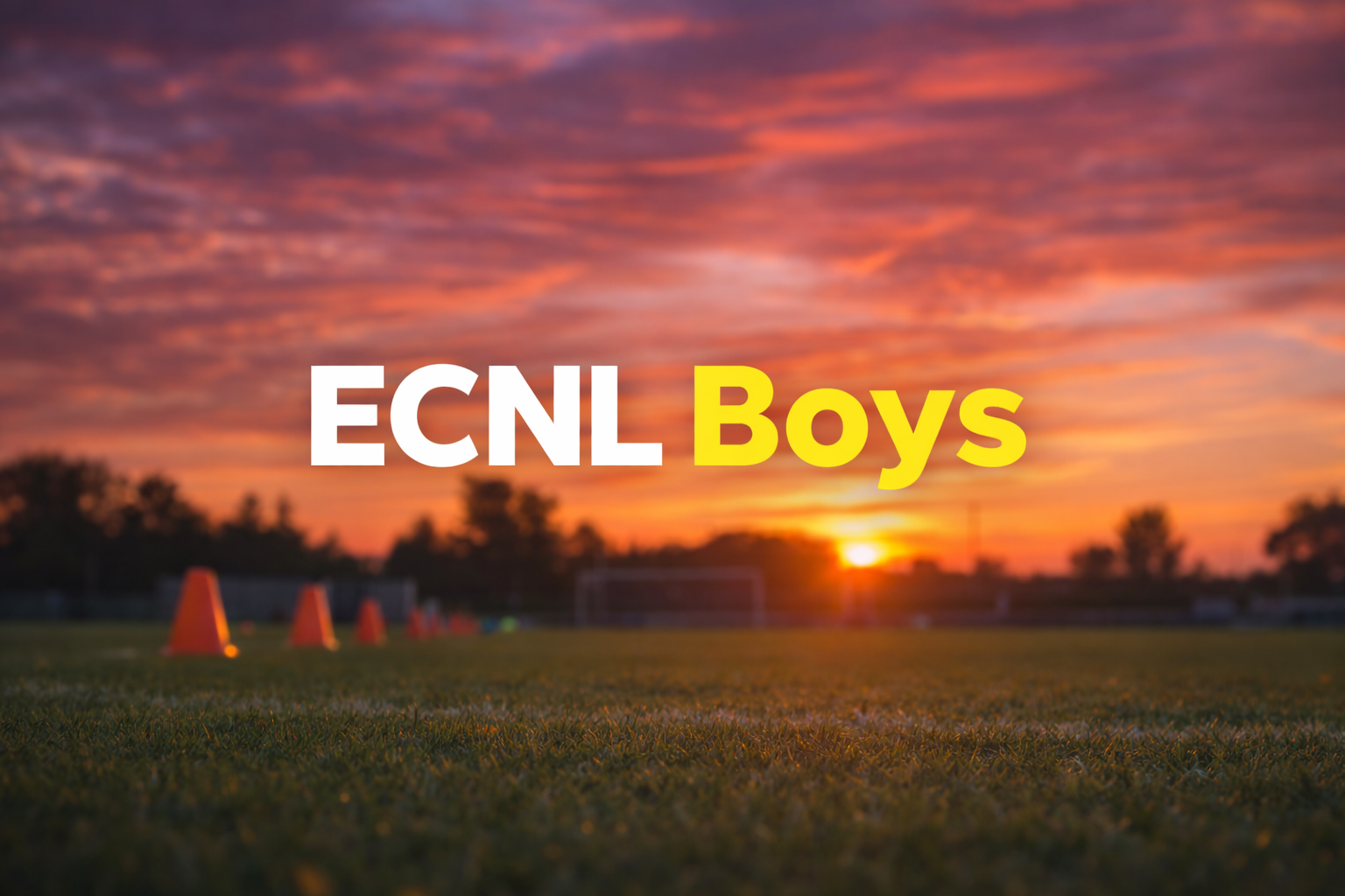 ECNL Boys text over a soccer field with orange cones, sunset sky in the background.
