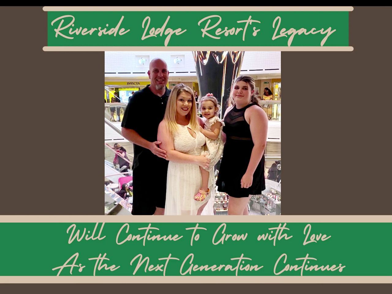 riverside lodge resort 's legacy will continue to grow with love as the next generation continues