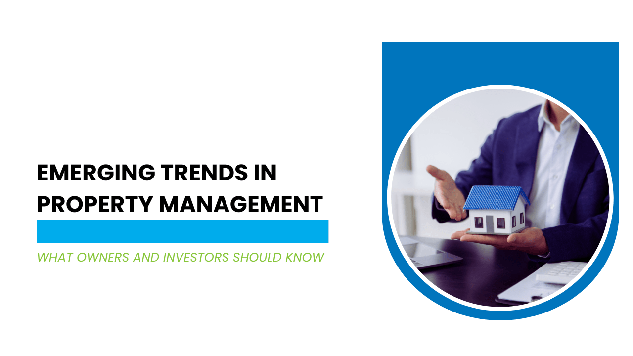 Emerging Trends in California Property Management: What Owners and Investors Should Know