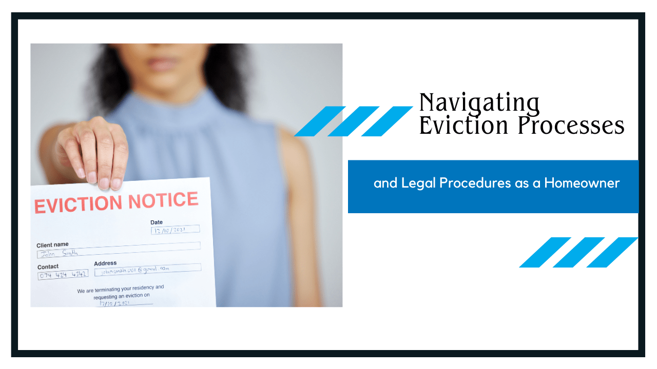 Navigating Eviction Processes and Legal Procedures as a Homeowner in Santa Cruz County, CA