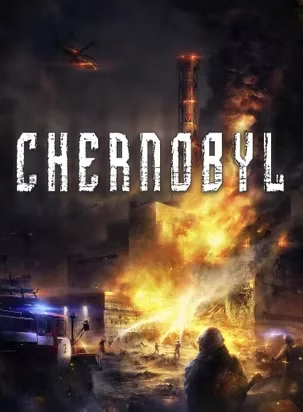 A poster for the movie chernobyl with a fire in the background.