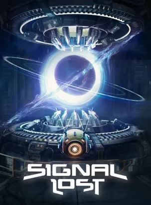 A poster for a video game called signal lost.
