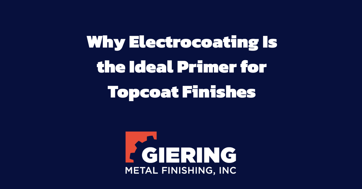 Electrocoating as Primer | Build a Better Finish with E-Coat