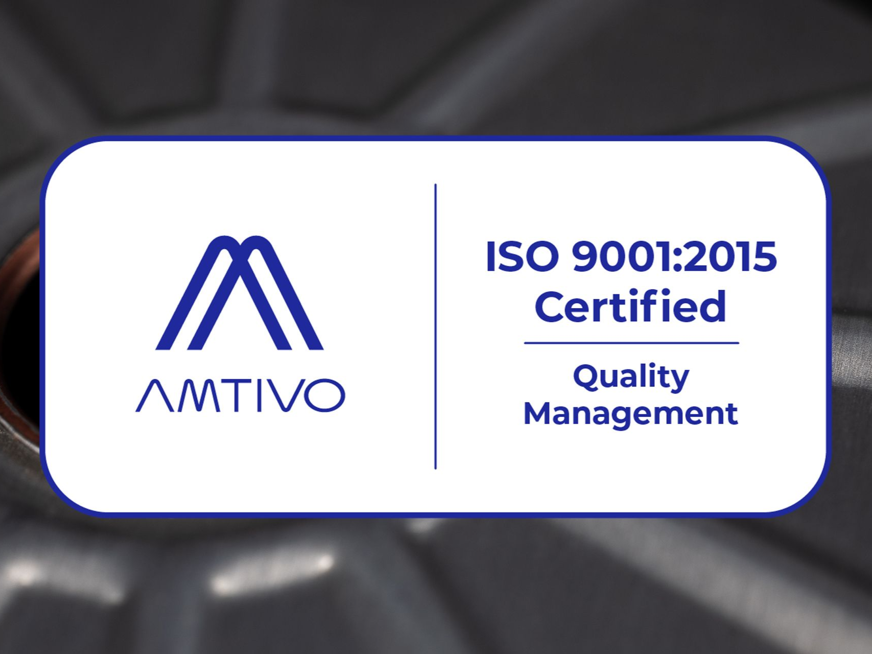 ISO 9001:2015 certified logo for AMTIVO: Blue and white logo with text