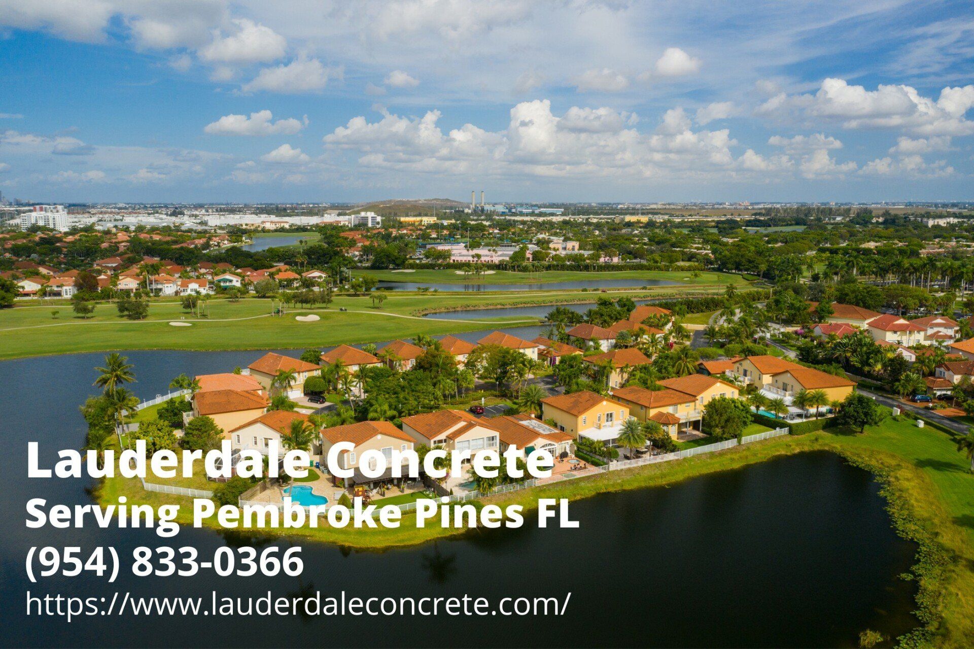 aerial view of the homes in Pembroke Pines FL. Text by Lauderdale Concrete - a concrete company serving Pembroke Pines FL