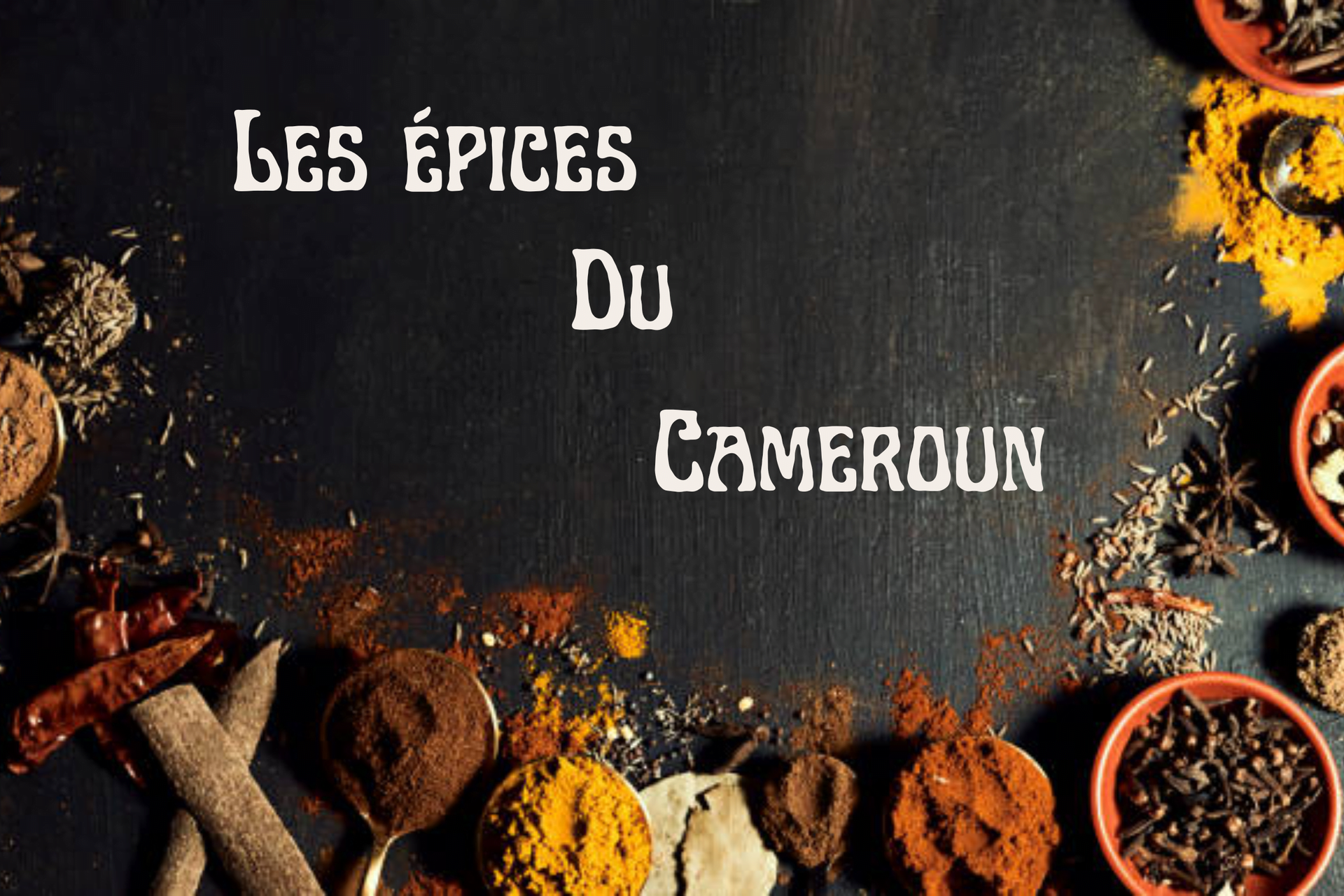 Les Mélanges d'Épices du Cameroun: Tradition et Bienfaits!