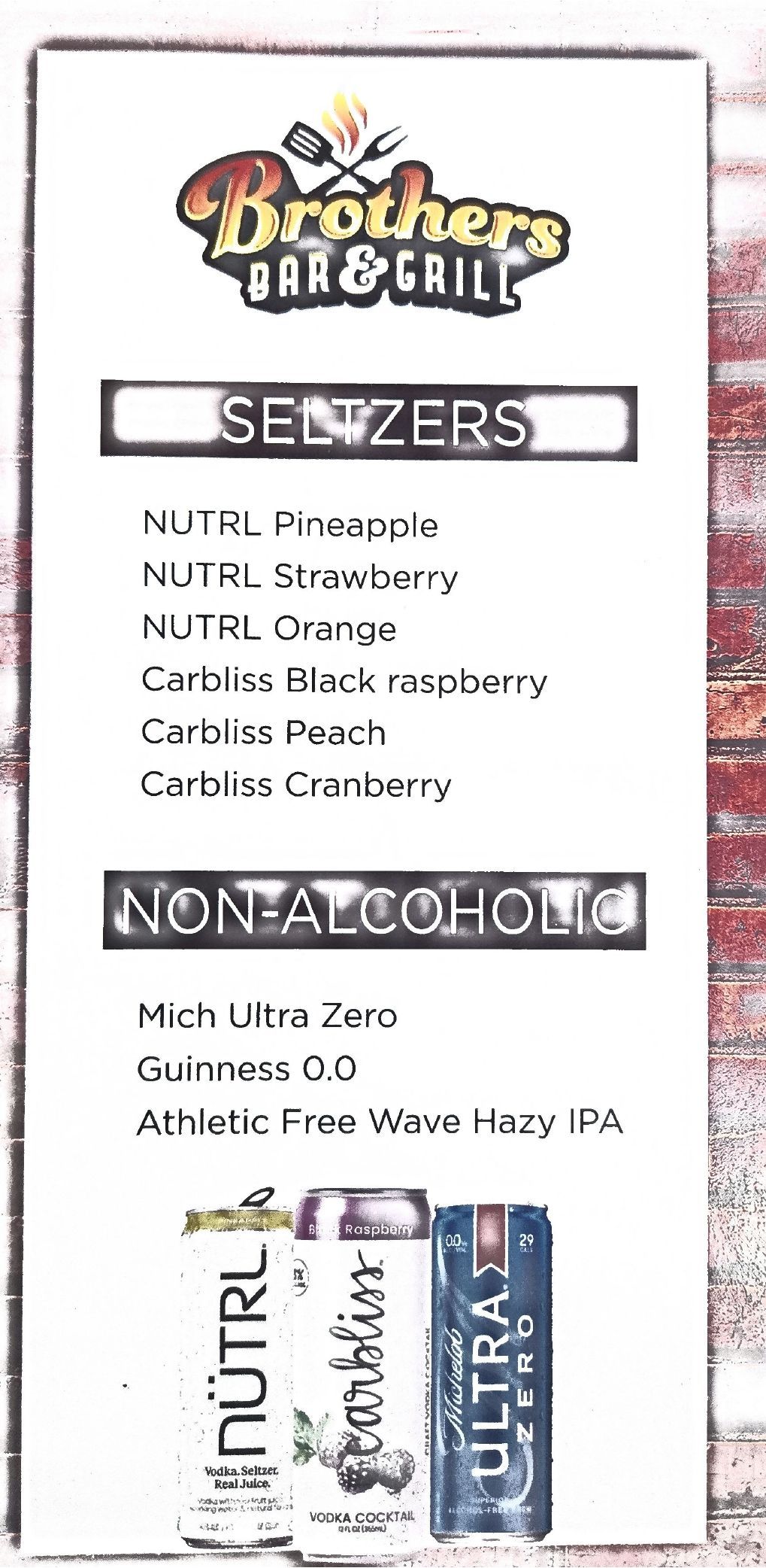 Menu board for Brothers Bar & Grill listing various seltzers and non-alcoholic drinks, with product images at the bottom.