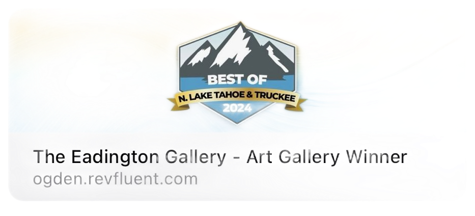 2024 Best Art Gallery,
No. Lake Tahoe & Truckee