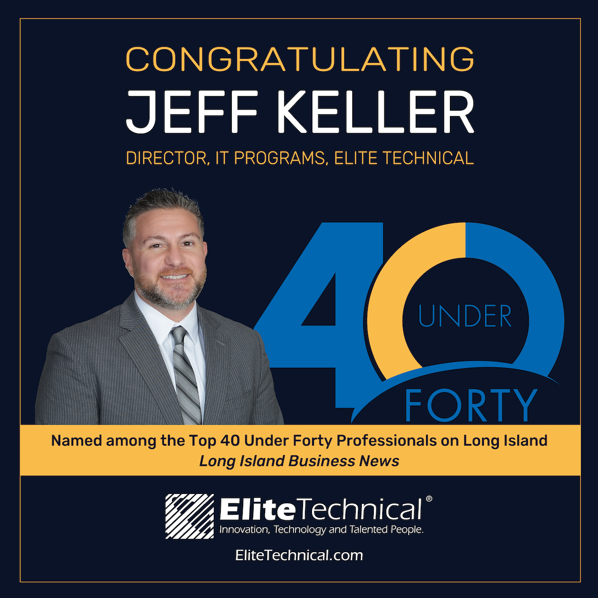 Congratulating Jeff Keller, Director IT Staffing Programs, Elite Techncal on his 40 Under 40 award