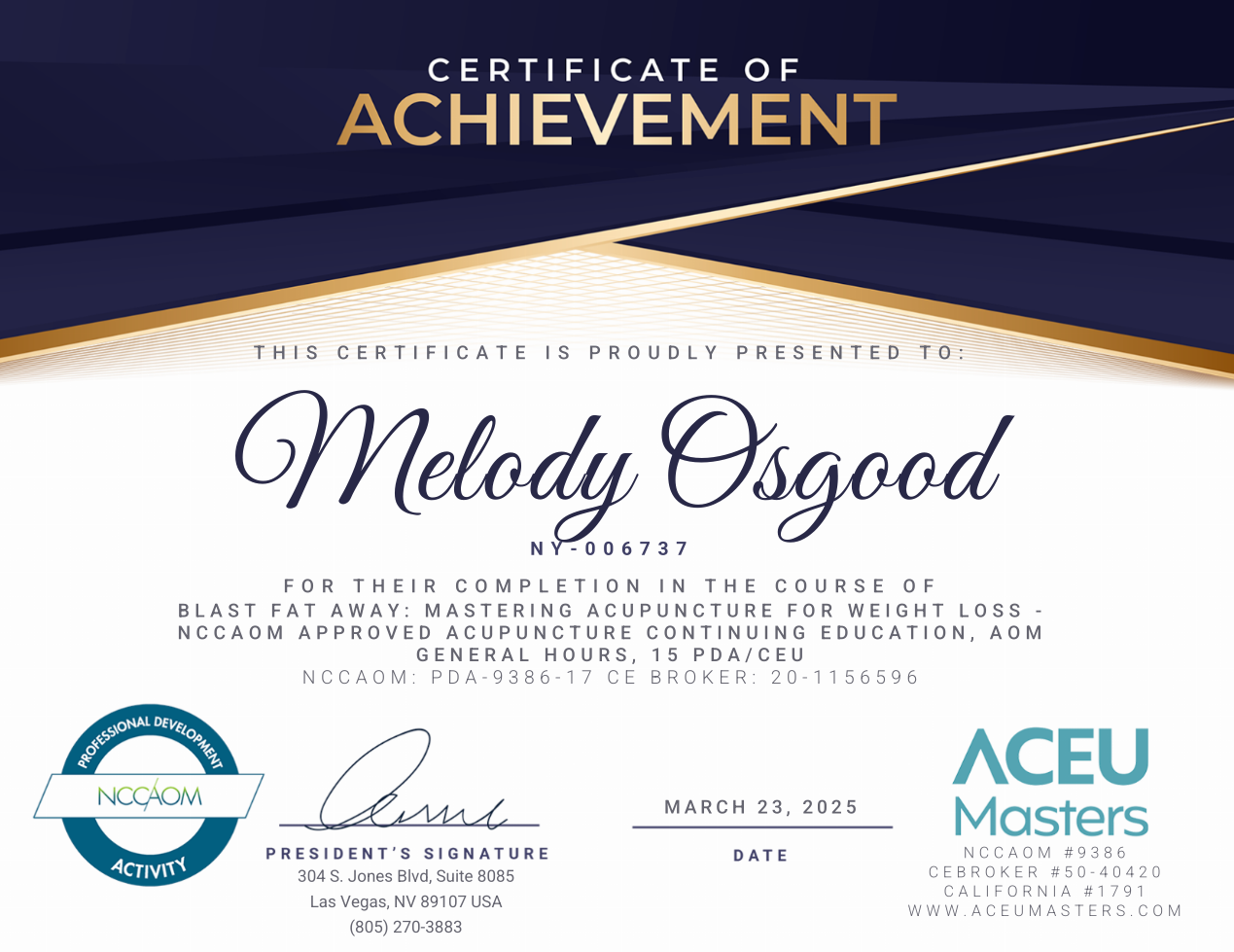 Certificate of Achievement for Melody Osgood. Gold and blue design. Signed and dated.