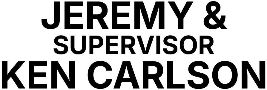 Jeremy & Supervisor Ken Carlson