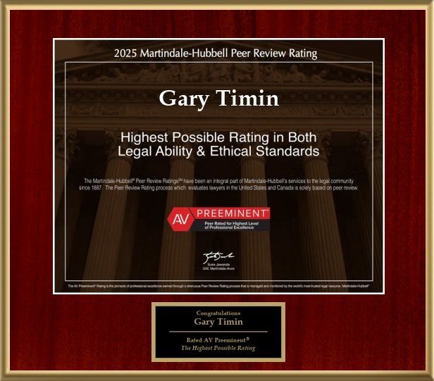Plaque for Gary Timin with Martindale-Hubbell Peer Review rating, highest possible rating in legal ability & ethical standards.