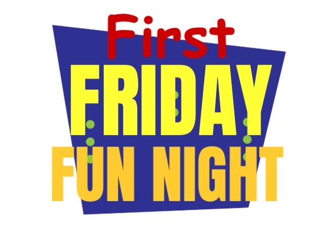 A blue and yellow sign that says first friday fun night