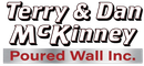 The logo for Terry & Dan McKinney Poured Wall Inc. features the company name in bold black text above a red-text tagline.