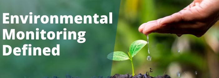 The definition of Environmental Monitoring
