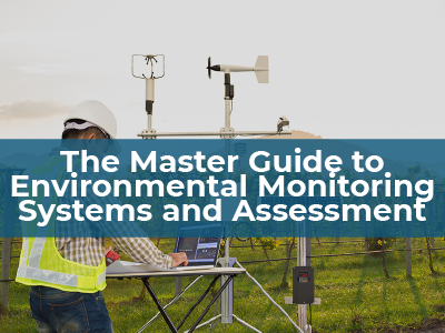 Learn All About Environmental Monitoring Systems