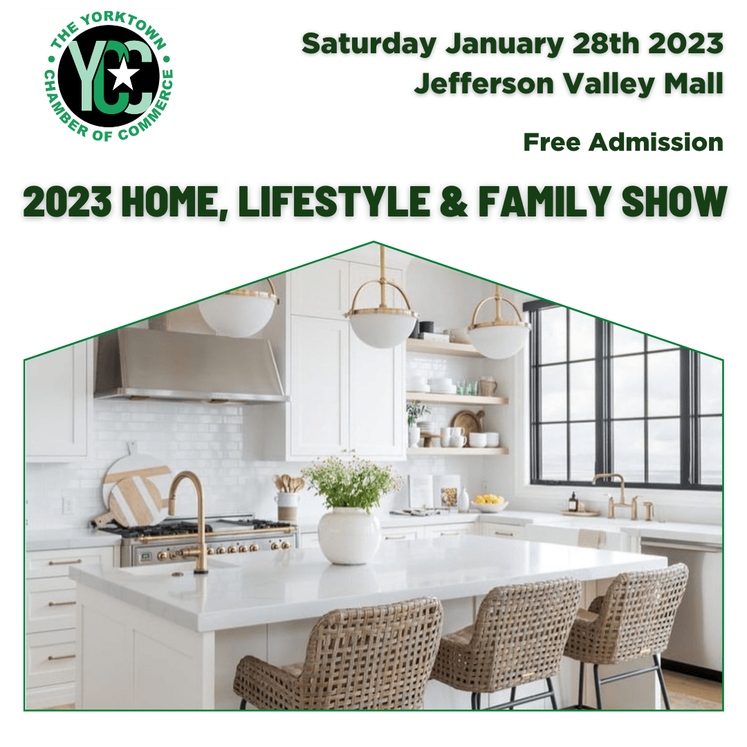 2023 Home And Family Show - Yorktown Heights, NY - Yorktown Chamber of Commerce