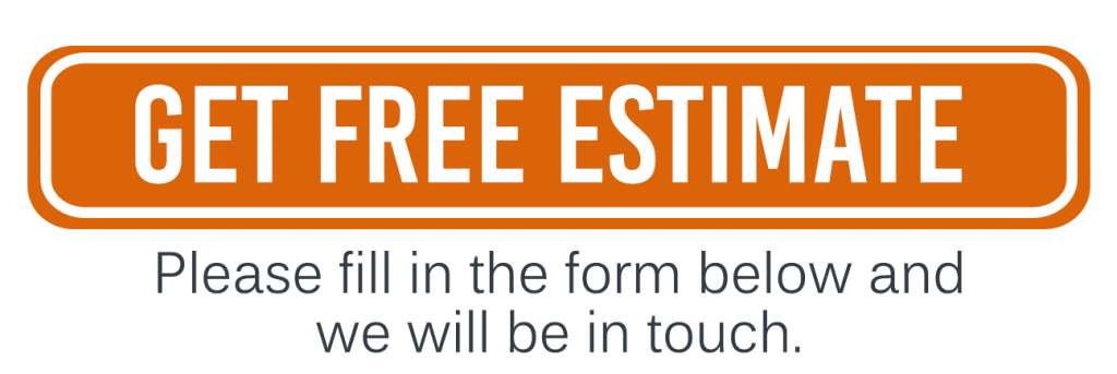 A button that says get free estimate please fill in the form below and we will be in touch