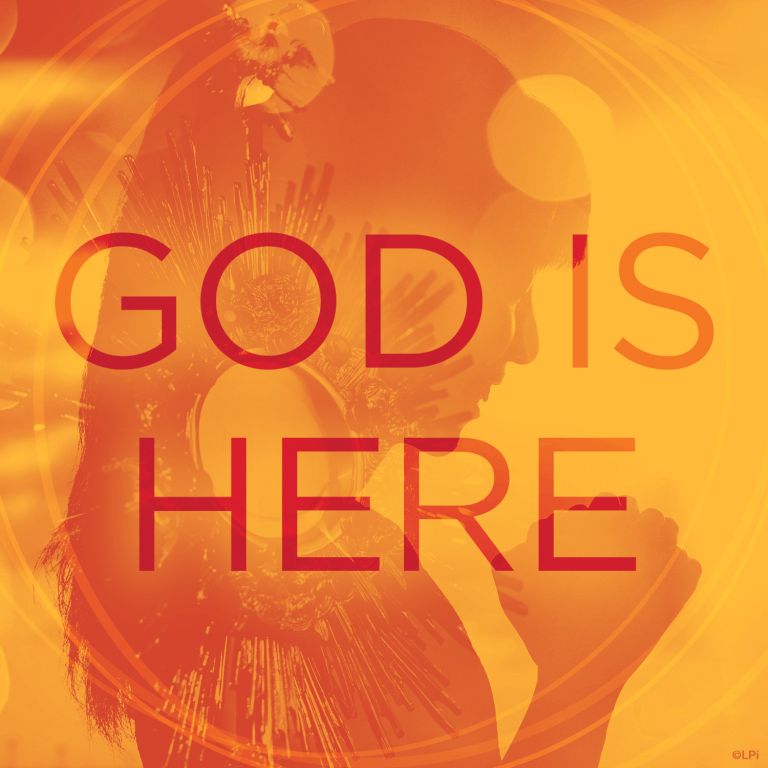 God is here