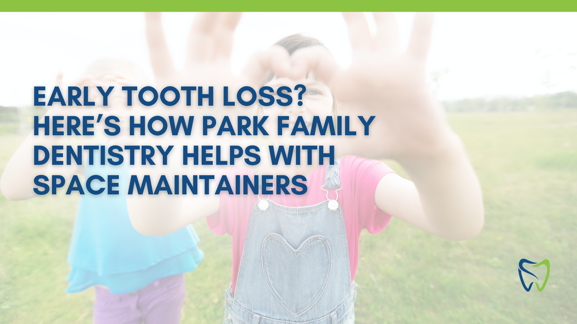 Early tooth loss ? here 's how park family dentistry helps with space maintainers.