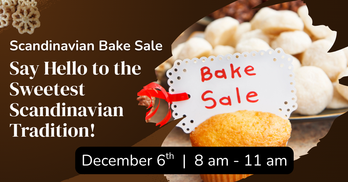 Bi-annual Scandinavian Bake Sale, December 6th, 2025