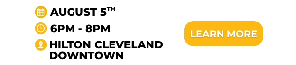 August 5th 6PM–8PM at Hilton Cleveland Downtown with Learn More button