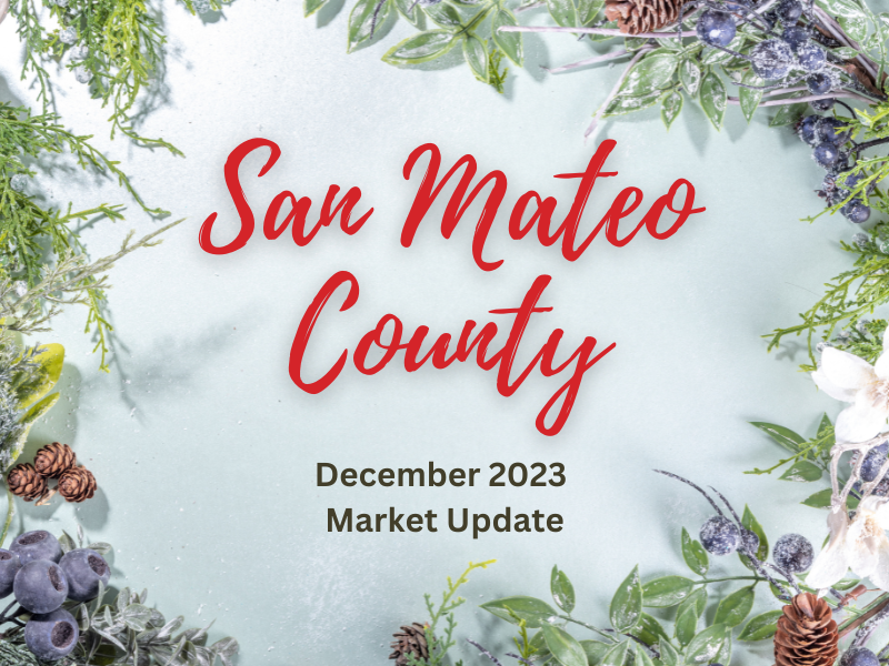 A san mateo county market update for december 2023