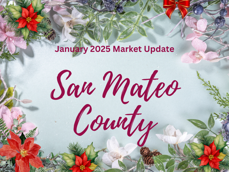 The january 2025 market update for san mateo county