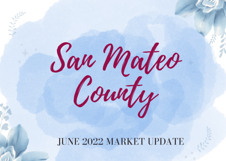 The june 2022 market update for san mateo county