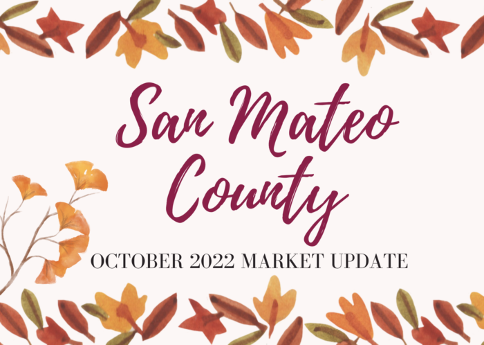 The october 2022 market update for san mateo county