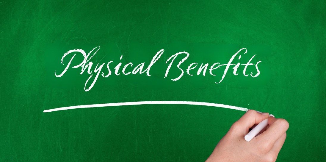 Physical Benefits