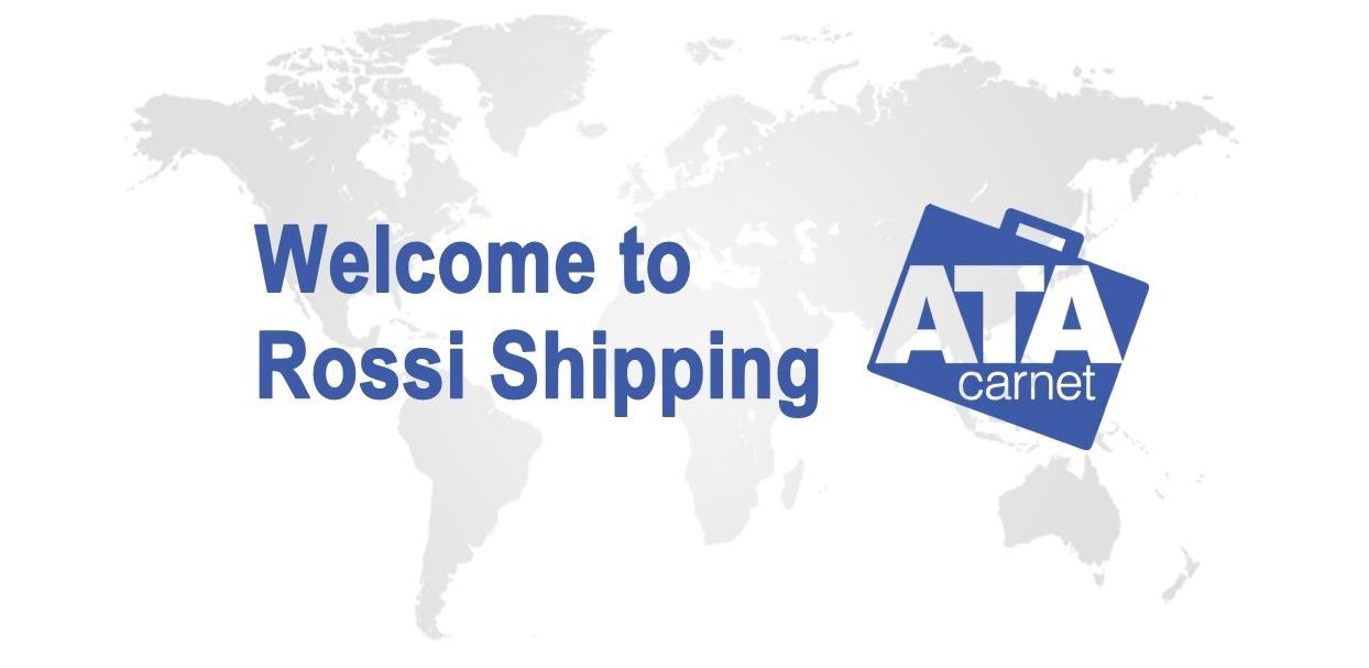 Rossi Shipping ATA Carnet Customs Specialists