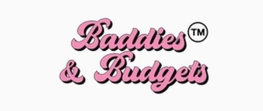 BADDIES AND BUDGETS - AFROBIZWORLD.COM