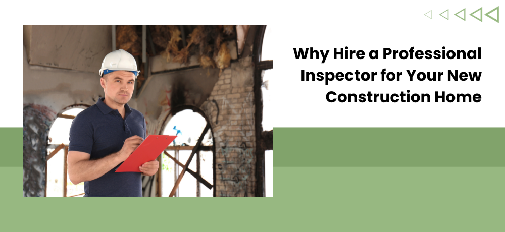 Construction inspector in hard hat examining new home with text 