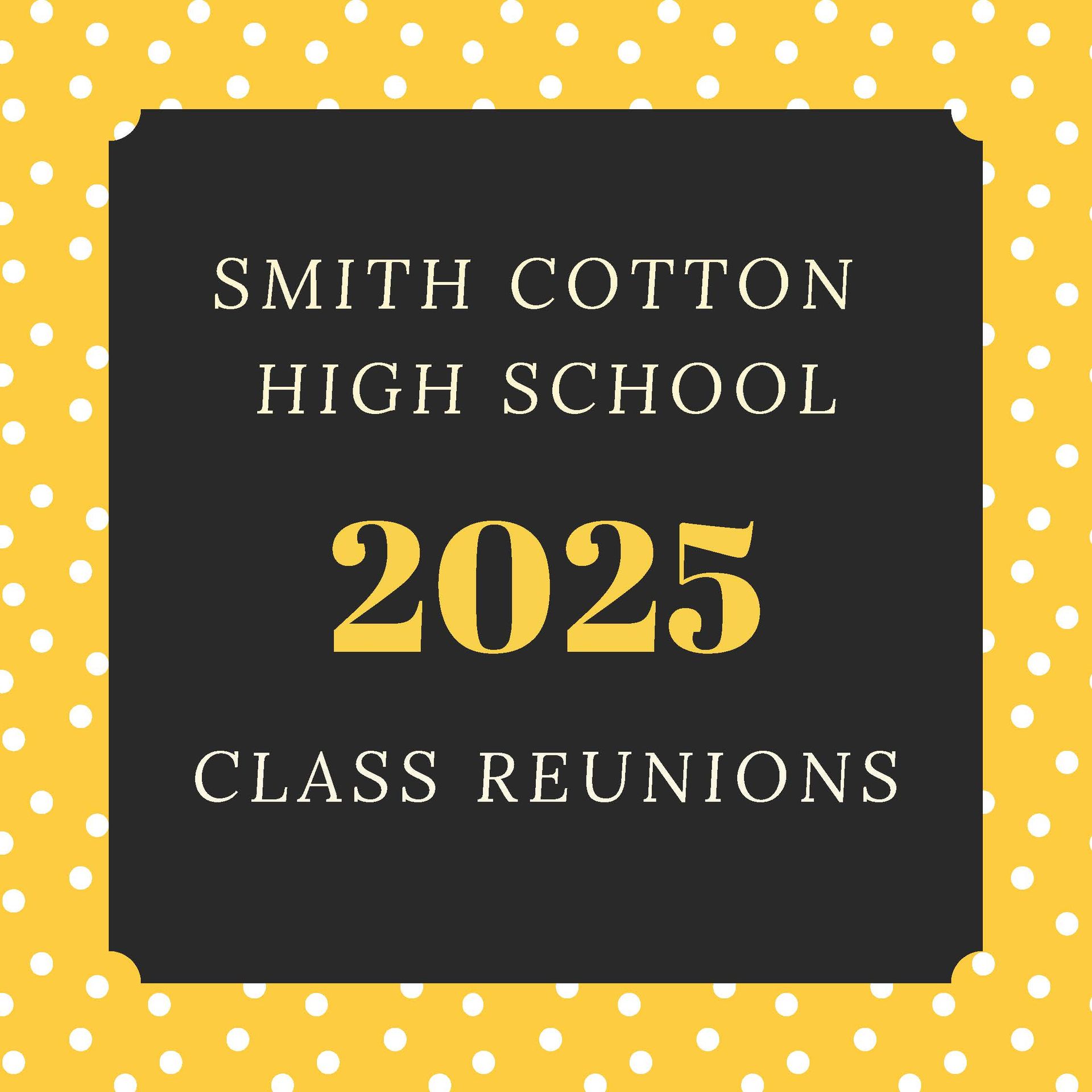 A poster for smith cotton high school class reunions