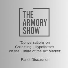 The armory show is a panel discussion about collecting hypotheses on the future of the art market.