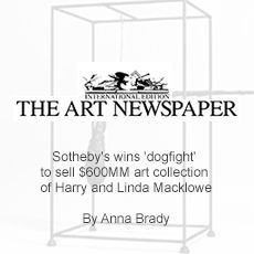 Sotheby 's wins ' dogfight ' to sell $ 600mm art collection of harry and linda mackowe by anna brady.