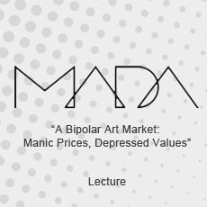 A bipolar art market : manic prices , depressed values lecture