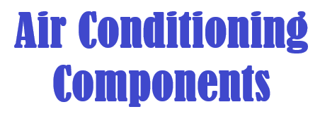 Air Conditioning Components Air Conditioning Components