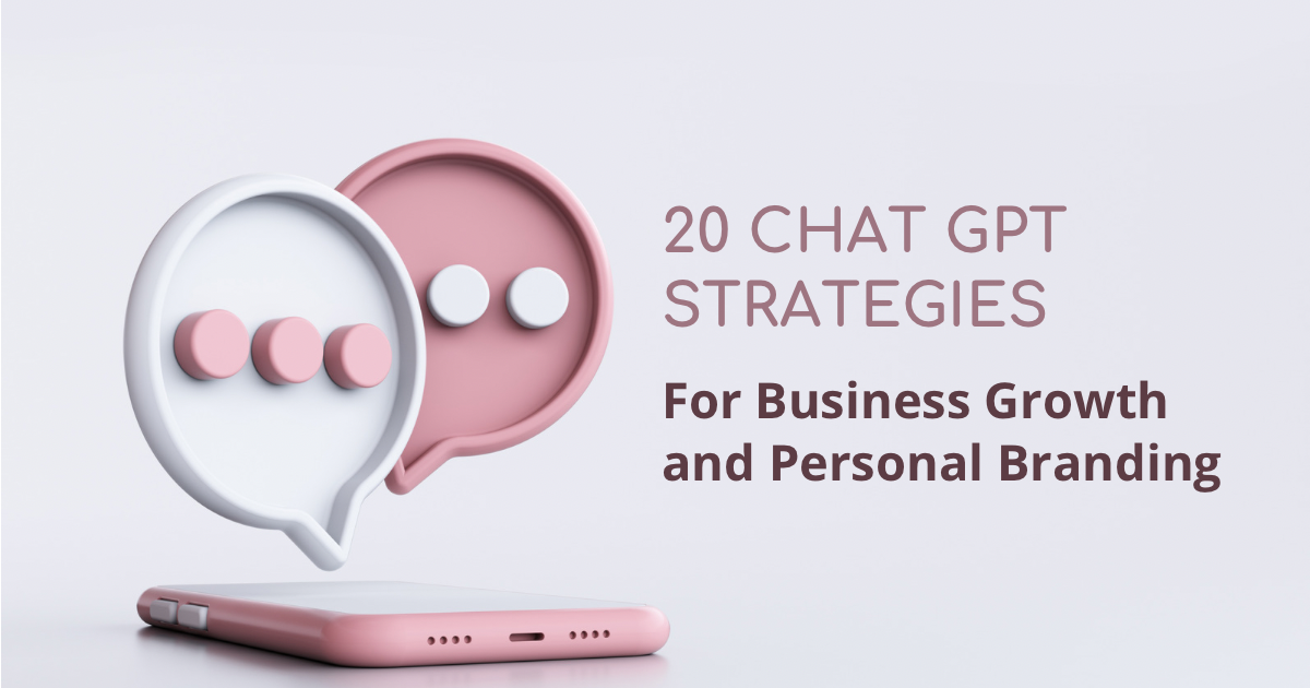 20 Game-Changing ChatGPT Strategies for Business Growth and Personal Branding