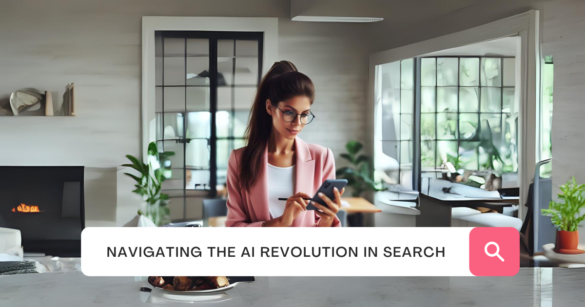 Navigating the AI Revolution in Search: A Guide for Optimizing Digital Strategy 