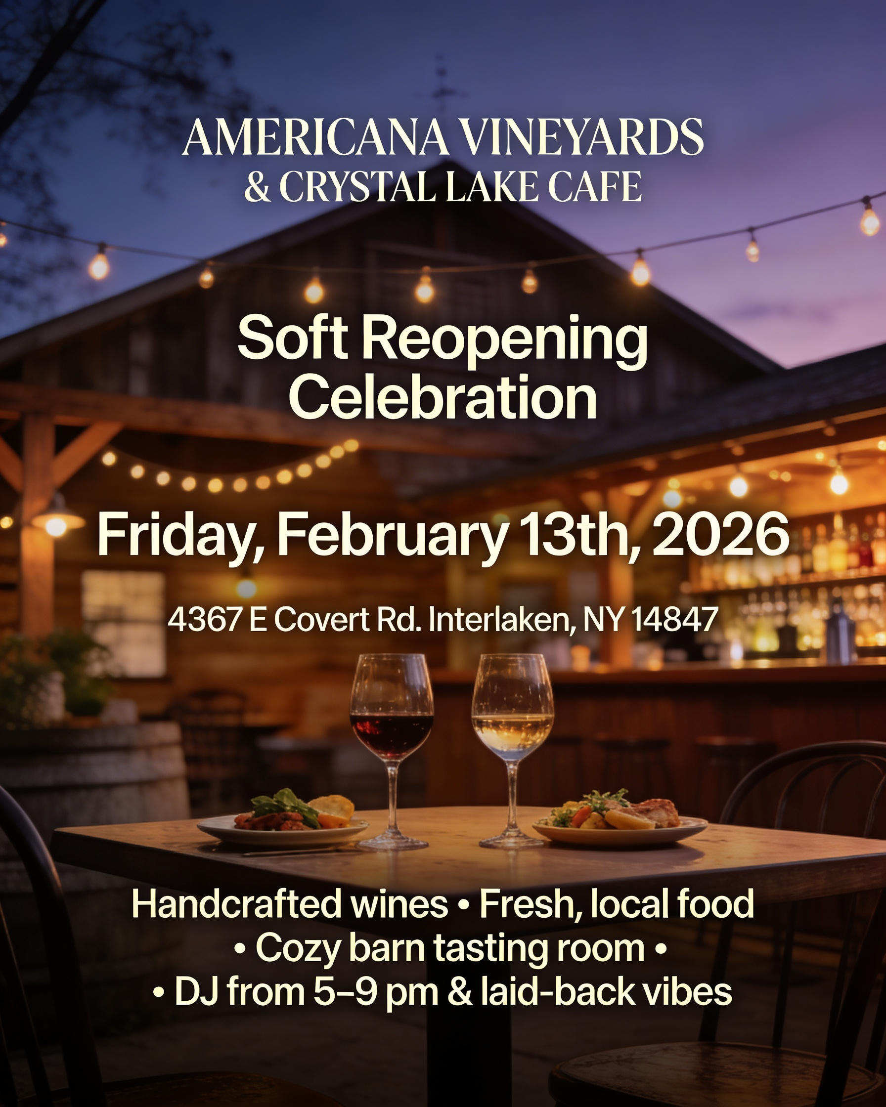 Soft reopening celebration at Americana Vineyards & Crystal Lake Cafe, Feb 13, 2026. Featuring handcrafted wines, food, DJ, cozy barn setting.