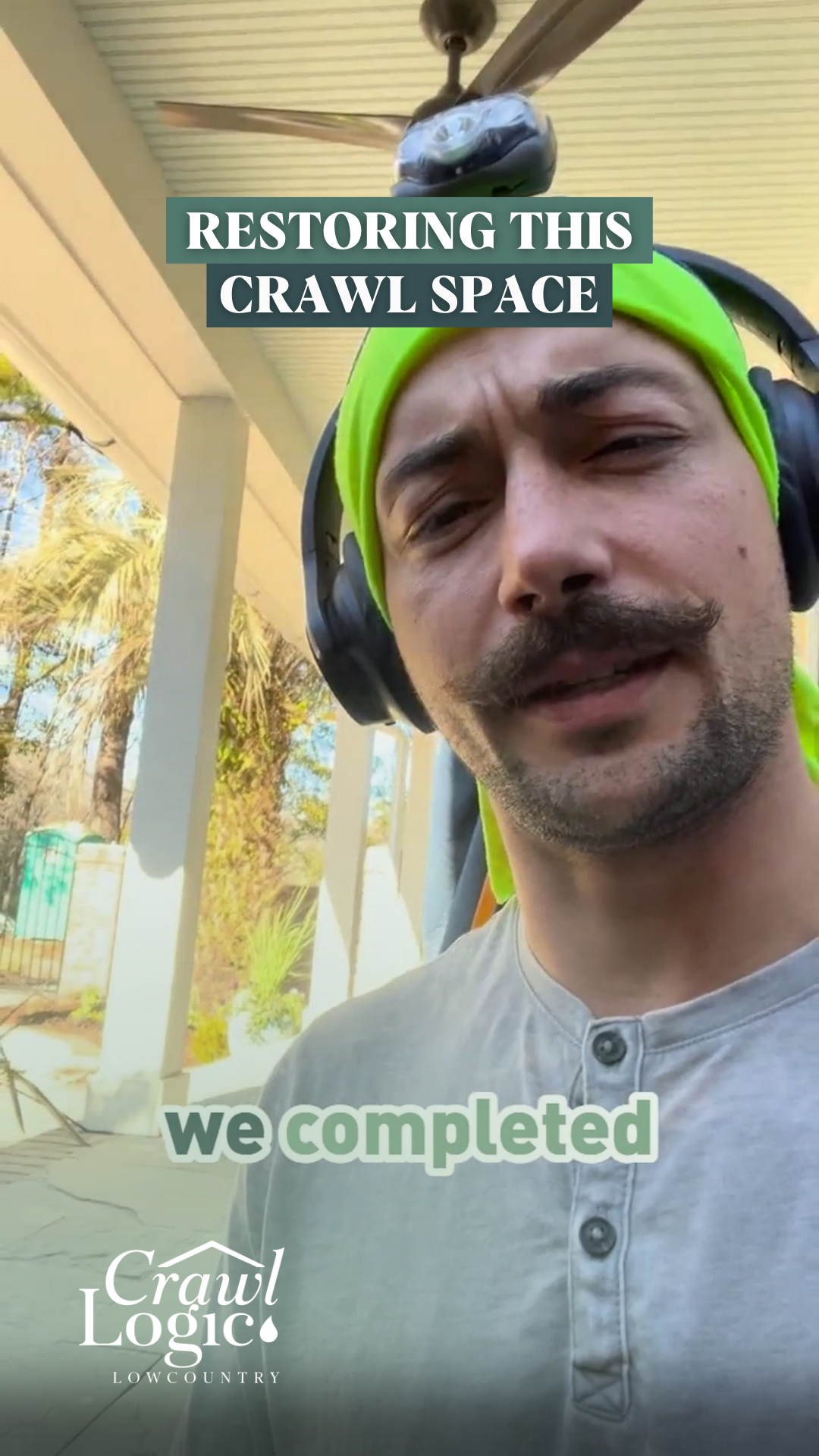 Man in safety gear, restoring a crawl space. Text says 