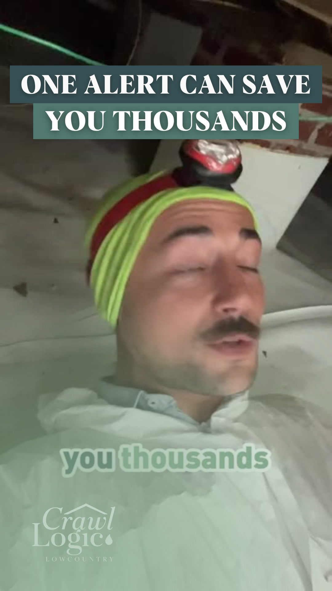 Man in crawl space wearing a headlamp. Text overlay reads