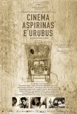 A movie poster for the movie cinema aspirinas e urubus